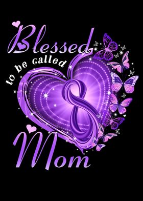 Blessed To Be Called Mom 