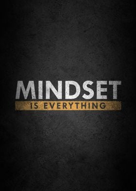 Mindset is everything