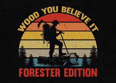 Forest Worker Pun Forestry