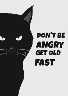 Dont be angry