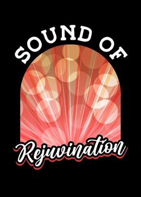 Sound Of Rejuvenation