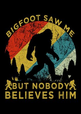 bigfoot saw me