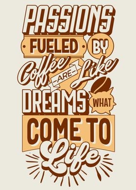 Dreams Fueled Coffee