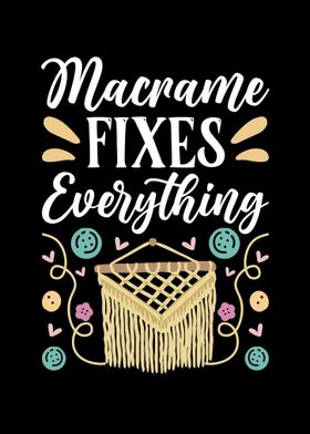 Macrame Fixes Everything