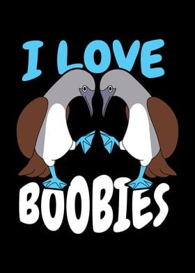 I Love Boobies Bird