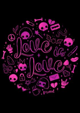 Love is Love Pink Skulls