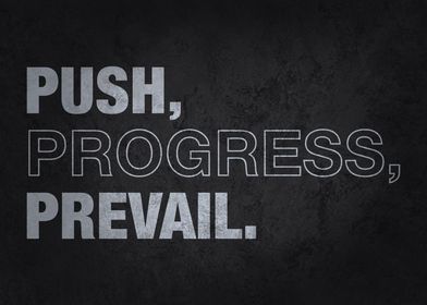 Push Progress Prevail