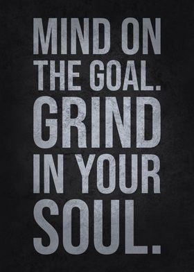 Mind On The Goal Grind