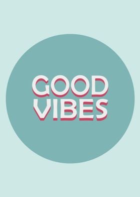 Good Vibes