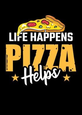 Life happens Pizza helps