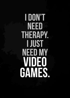 Need Video Games