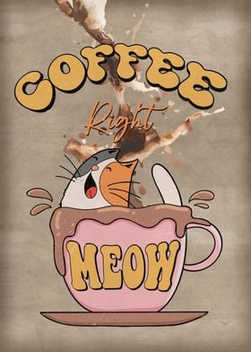 Coffee Right Meow