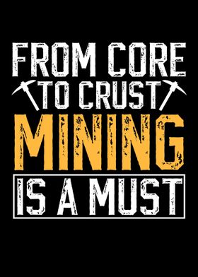 From Core To Crust Mining