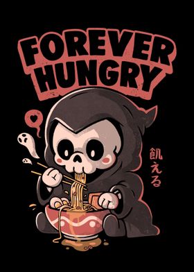 Forever Hungry