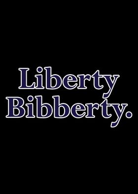 Liberty Bibberty