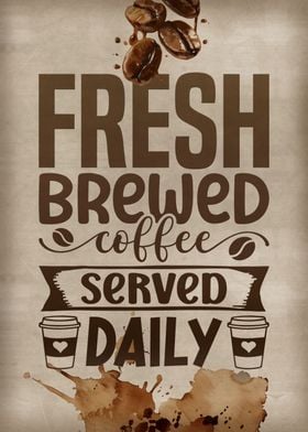 Freshly Brewed Coffee