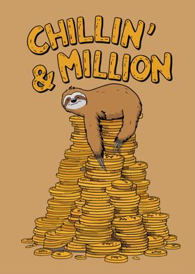 Millionaire Sloth Chillin
