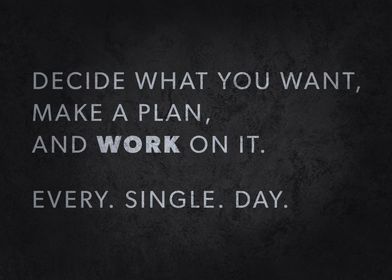 Make A Plan And Work On It