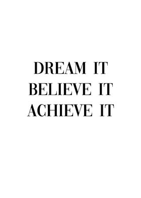 Dream Believe Achieve