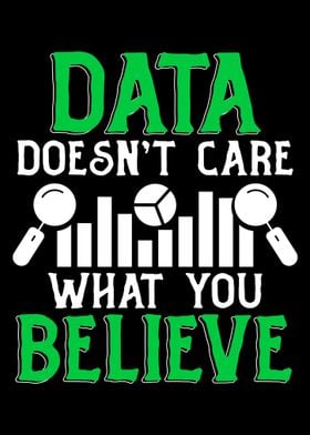 Data Doesnt Care What You