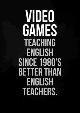 Video games teaching quote