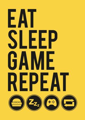 Eat Sleep Game Repeat Yllw