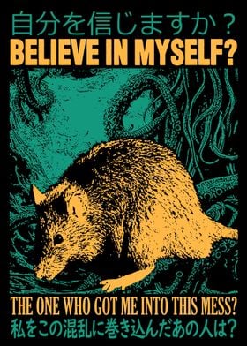 Believe in myself Rat