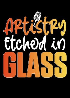 Artistry Etched In Glass