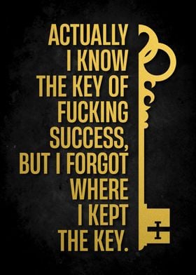 key of fucking success