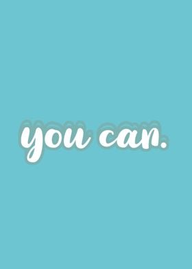 you can