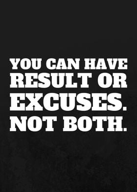 Results or Excuses vs Both