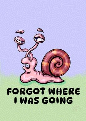 Forgetful Slow Snail