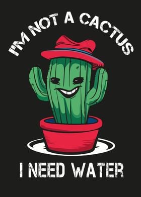 Im not a cactus  