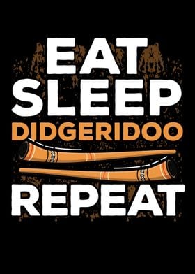 Eat Sleep Didgeridoo