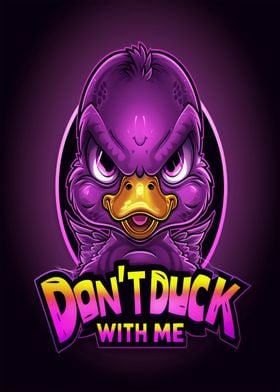 Dont Duck With Me