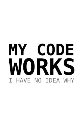 My Code Works