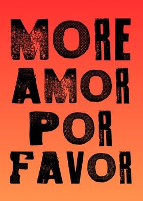 More Amor Por Favor