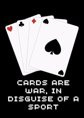 Cards are war