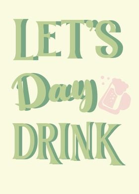 Lets Day Drink