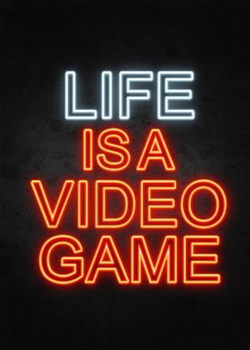 Life is a Video Game