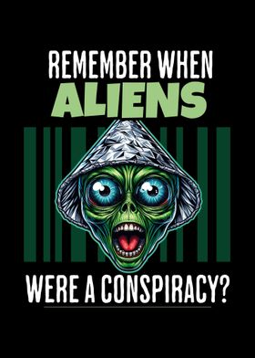 Remember Aliens Conspiracy