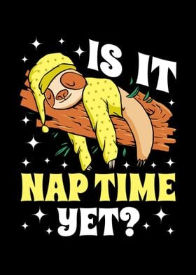 Is It Nap Time Yet Lazy