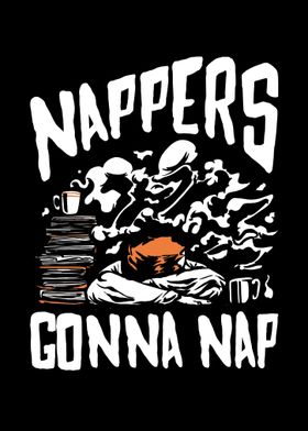 Nappers Gonna Nap Lazy