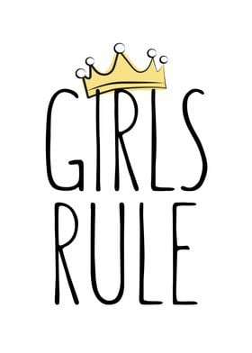 Girls Rule Queen Quote