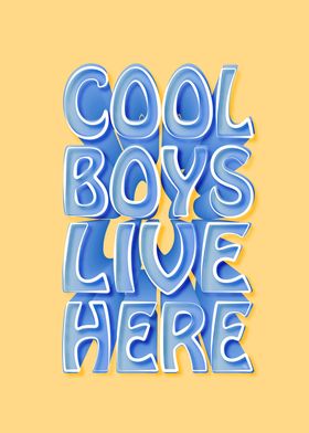 Cool Boys live here