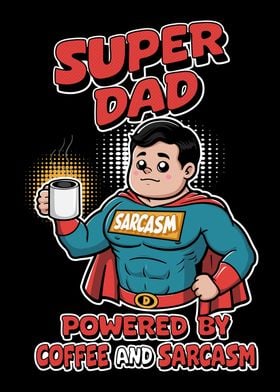 SuperDad Powered By Coffee