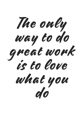 To Love What You Do Quotes