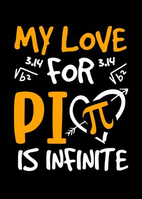 My Love For Pi Is Infinite