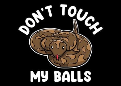 Dont Touch My Balls