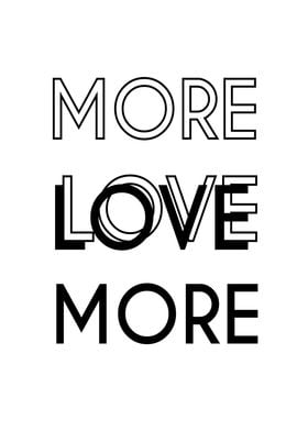 More Love Love More Quote